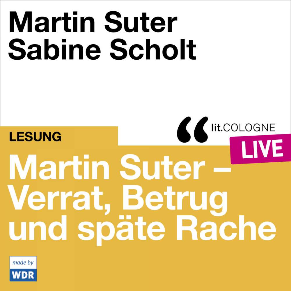 Cover von Martin Suter - Martin Suter - Verrat, Betrug und späte Rache - lit.COLOGNE live