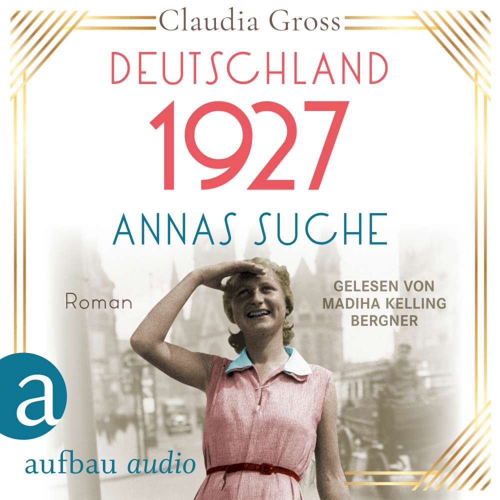 Cover von Eine Frau in unruhigen Zeiten - Eine Frau in unruhigen Zeiten - Band 2 - Deutschland 1927: Annas Suche