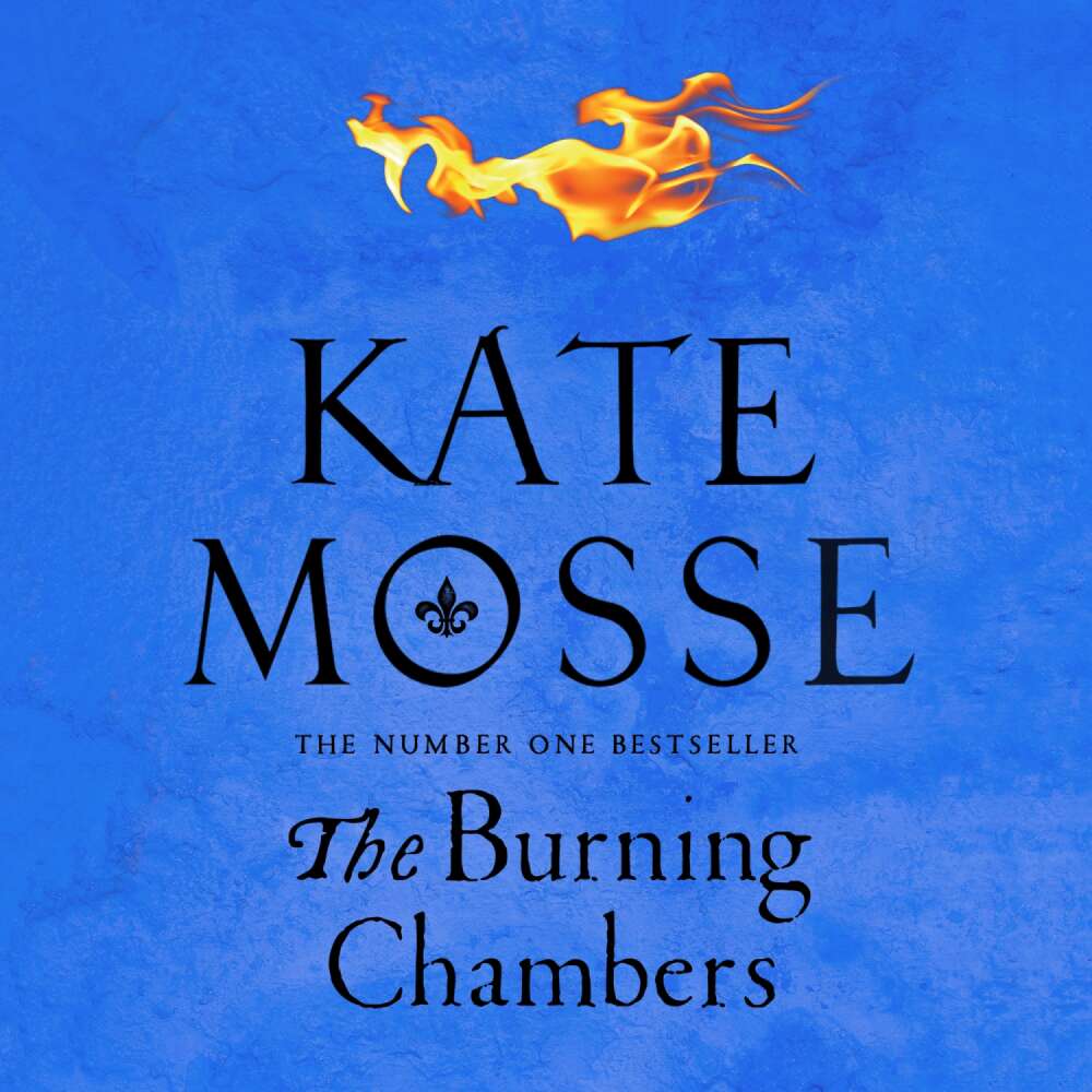 Cover von Kate Mosse - The Burning Chambers - Book 1 - The Burning Chambers