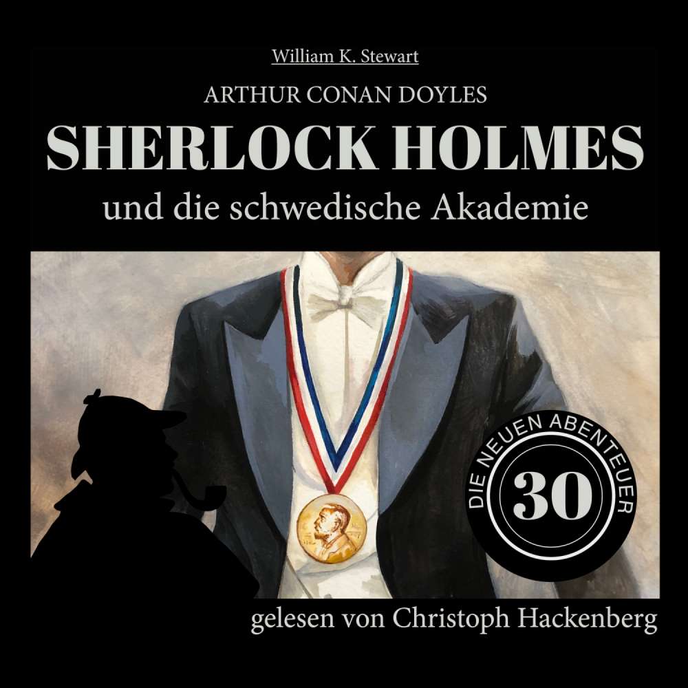 Cover von Sir Arthur Conan Doyle - Die neuen Abenteuer - Folge 30 - Sherlock Holmes und die schwedische Akademie