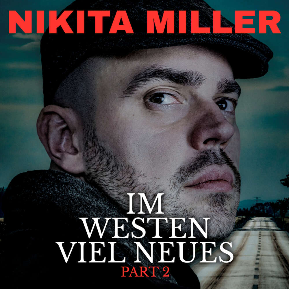 Cover von Nikita Miller - Im Westen viel Neues - zweite Hälfte