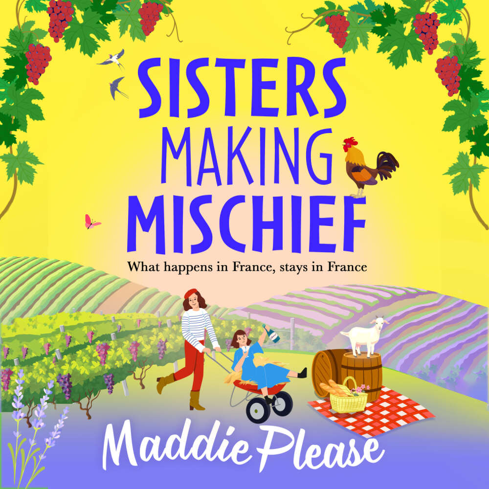 Cover von Maddie Please - Sisters Making Mischief - A BRAND NEW brilliantly funny feel-good read from NUMBER ONE bestseller Maddie Please for 2024