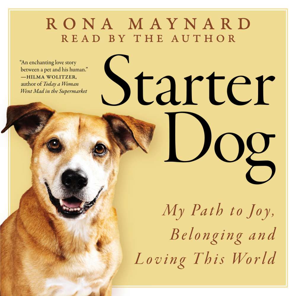 Cover von Rona Maynard - Starter Dog - My Path to Joy, Belonging and Loving This World