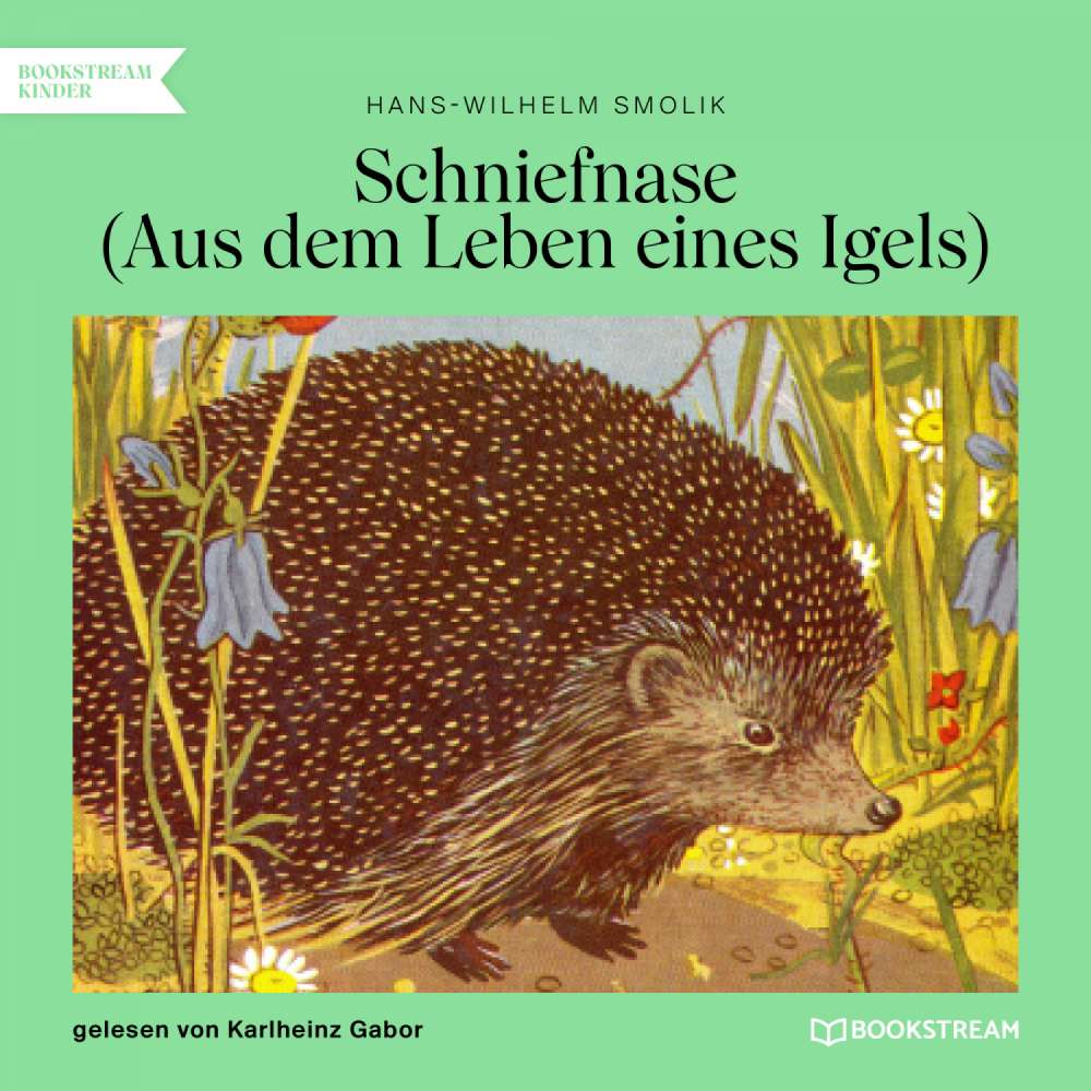 Cover von Hans-Wilhelm Smolik - Schniefnase - Aus dem Leben eines Igels