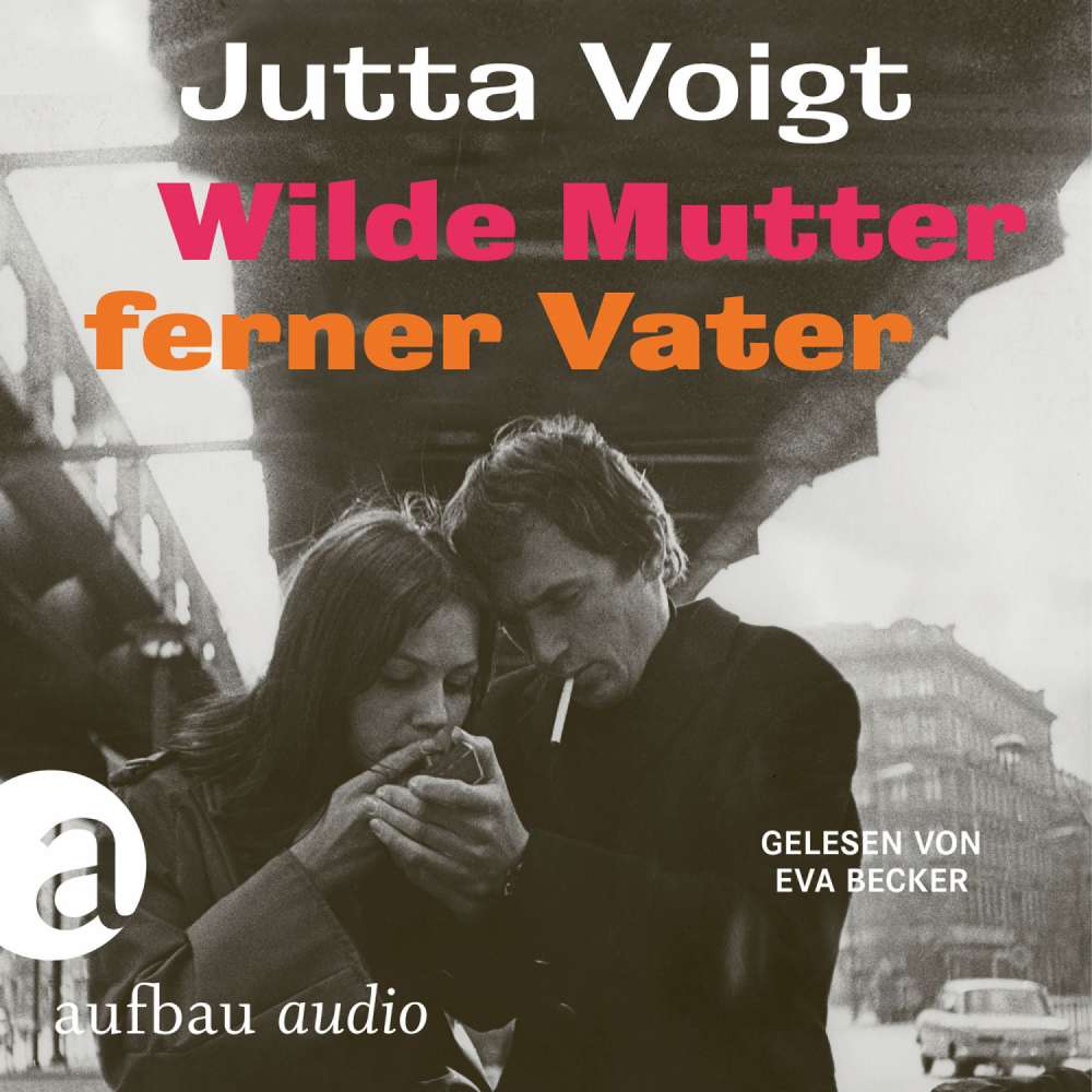 Cover von Jutta Voigt - Wilde Mutter, ferner Vater