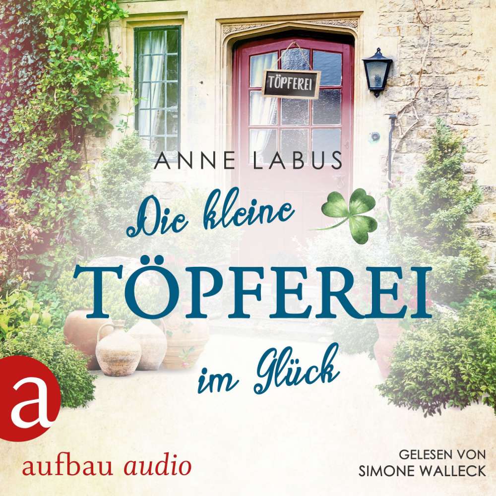 Cover von Anne Labus - Kleeblatt-Träume - Band 4 - Die kleine Töpferei im Glück