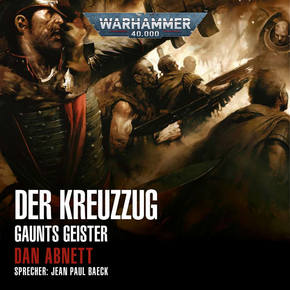 Cover von Dan Abnett - Warhammer 40.000: Gaunts Geister - Band 10 - Der Kreuzzug