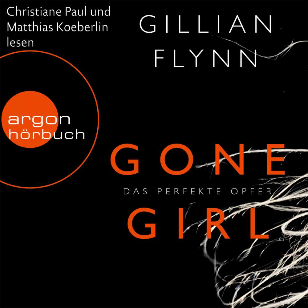 Cover von Gillian Flynn - Gone Girl  - Das perfekte Opfer