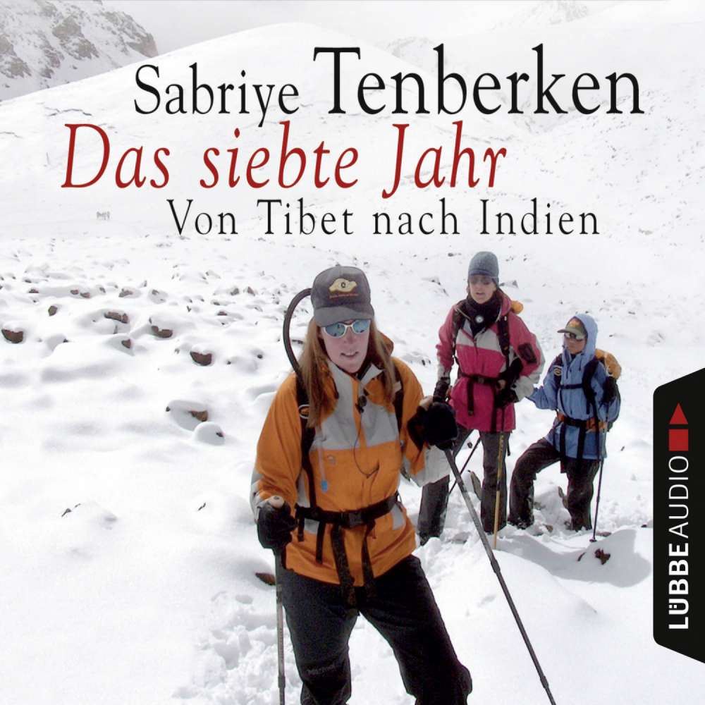 Cover von Sabriye Tenberken - Das siebte Jahr - Von Tibet nach Indien