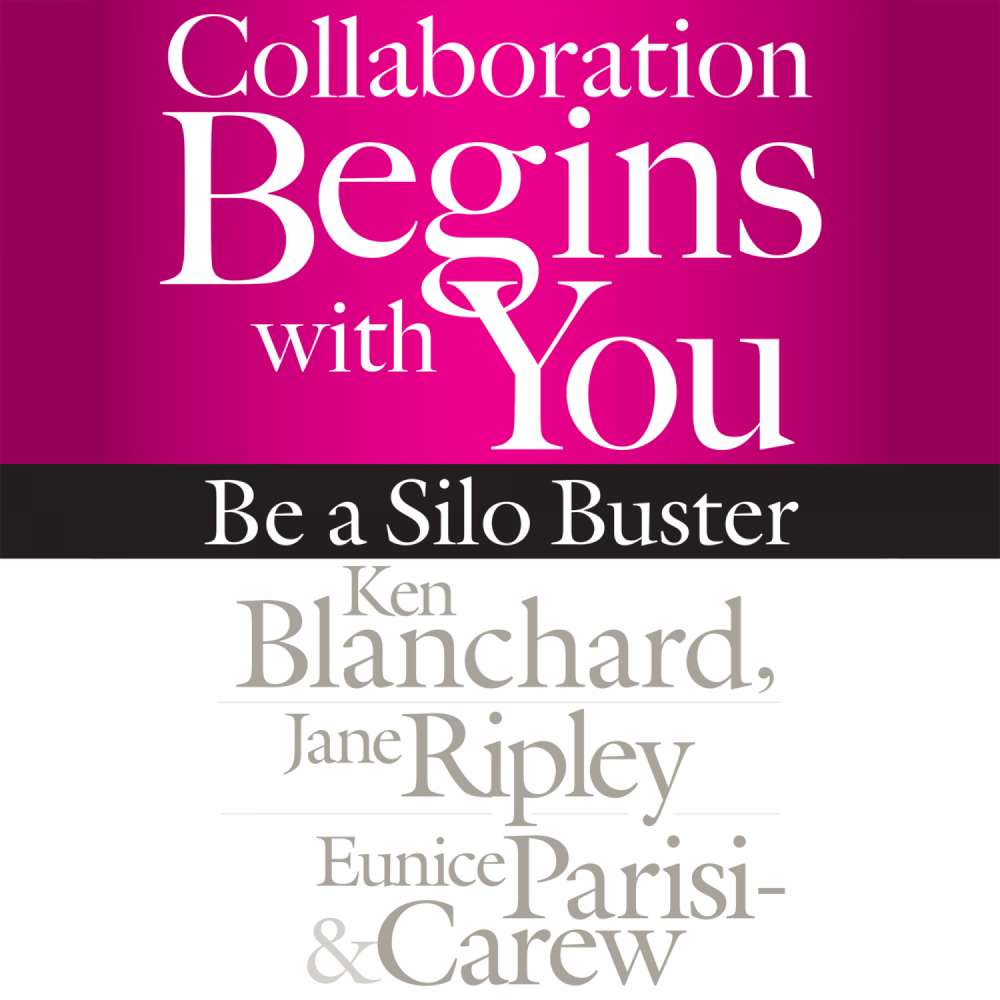 Cover von Ken Blanchard - Collaboration Begins with You - Be a Silo Buster