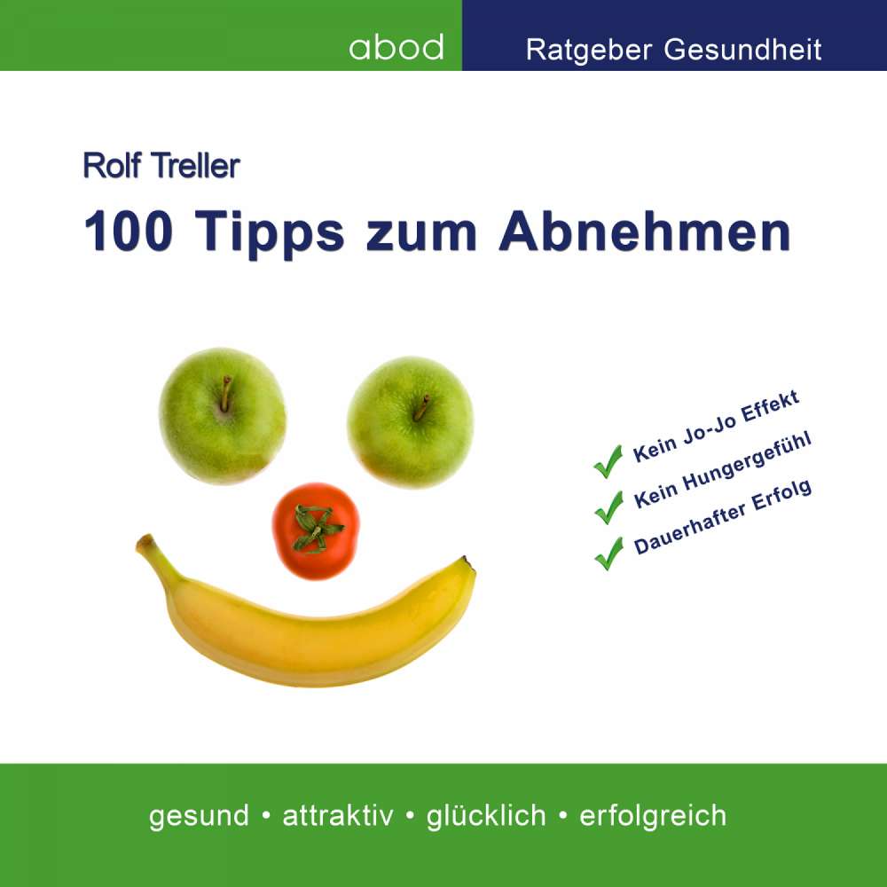 Cover von Rolf Treller - 100 Tipps zum Abnehmen - Endlich Gewicht verlieren ohne Diät