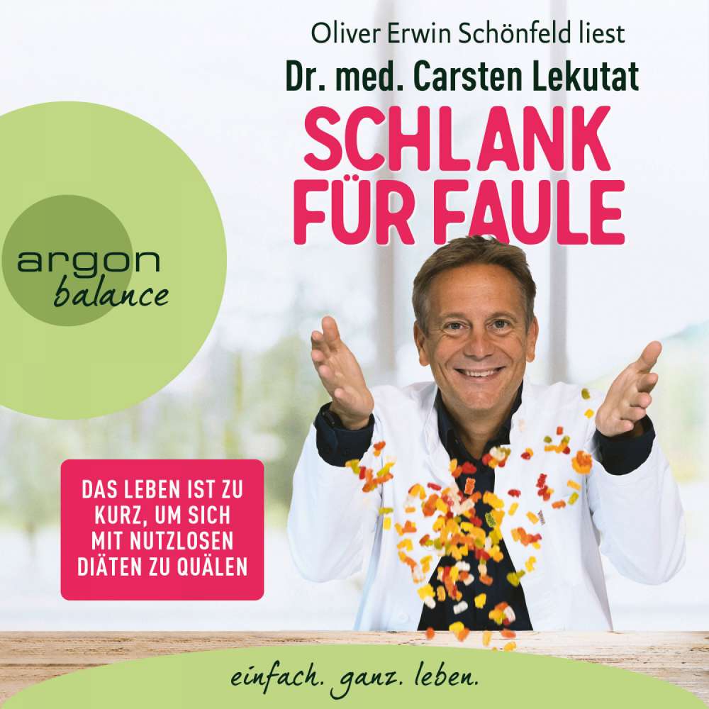 Cover von Carsten Lekutat - Schlank für Faule - Das Leben ist zu kurz, um sich mit nutzlosen Diäten zu quälen