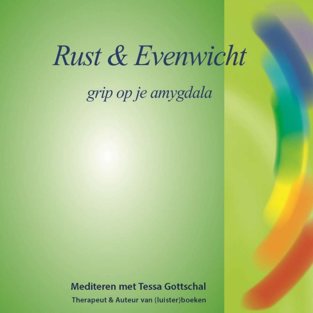 Cover von Tessa Gottschal - Rust en Evenwicht - Grip op je amygdala - Mediteren met Tessa Gottschal