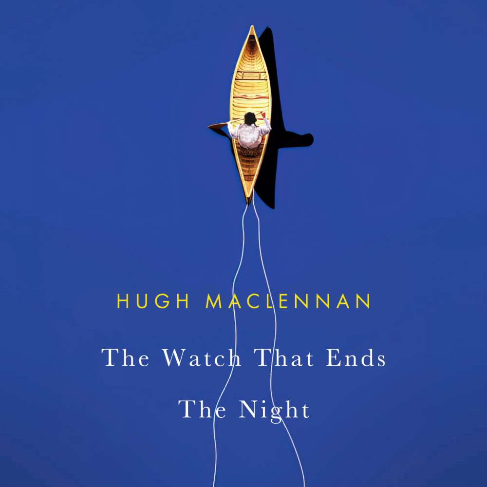 Cover von Hugh MacLennan - The Watch that Ends the Night