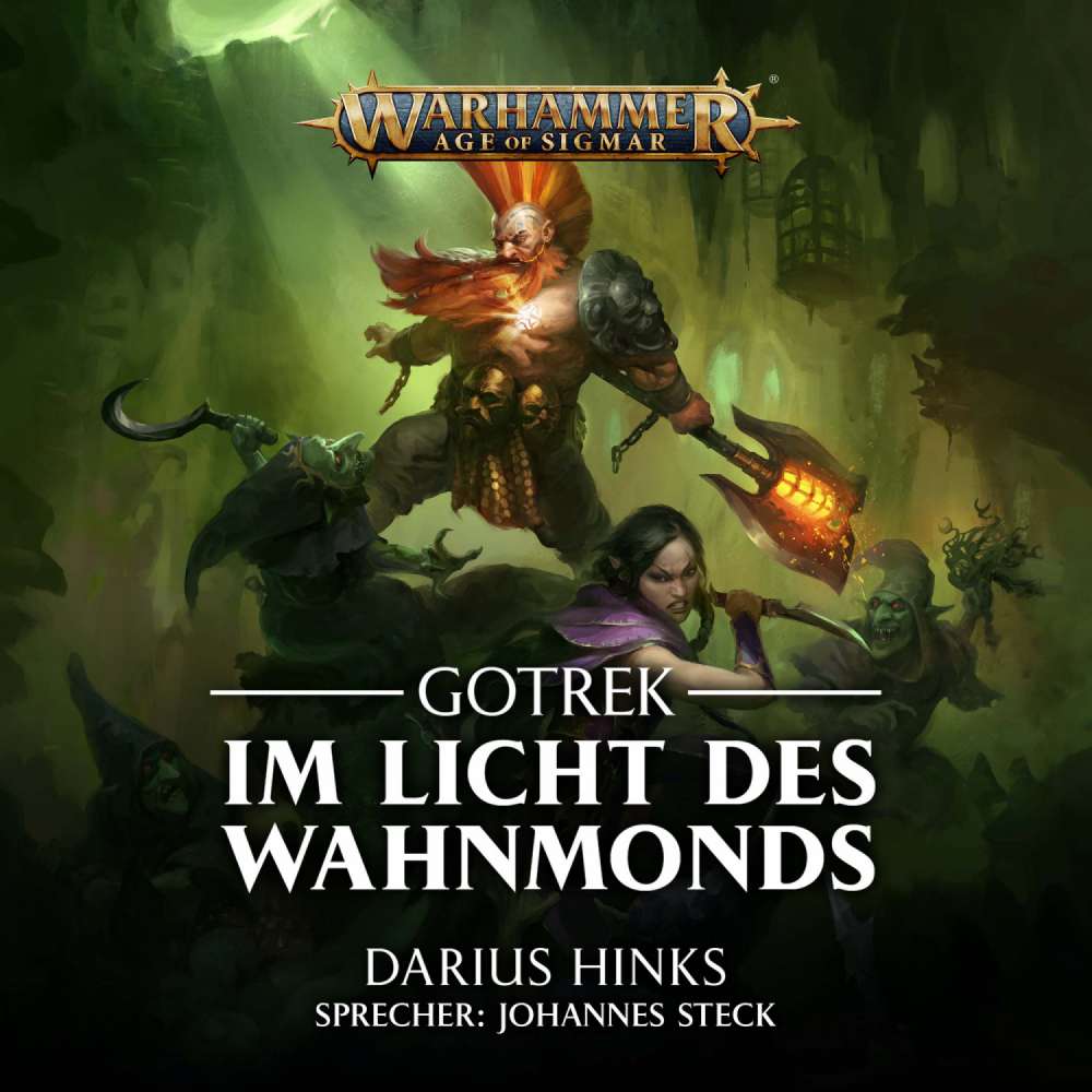 Cover von Darius Hinks - Warhammer Age of Sigmar: Gotrek 2 - Im Licht des Wahnmonds