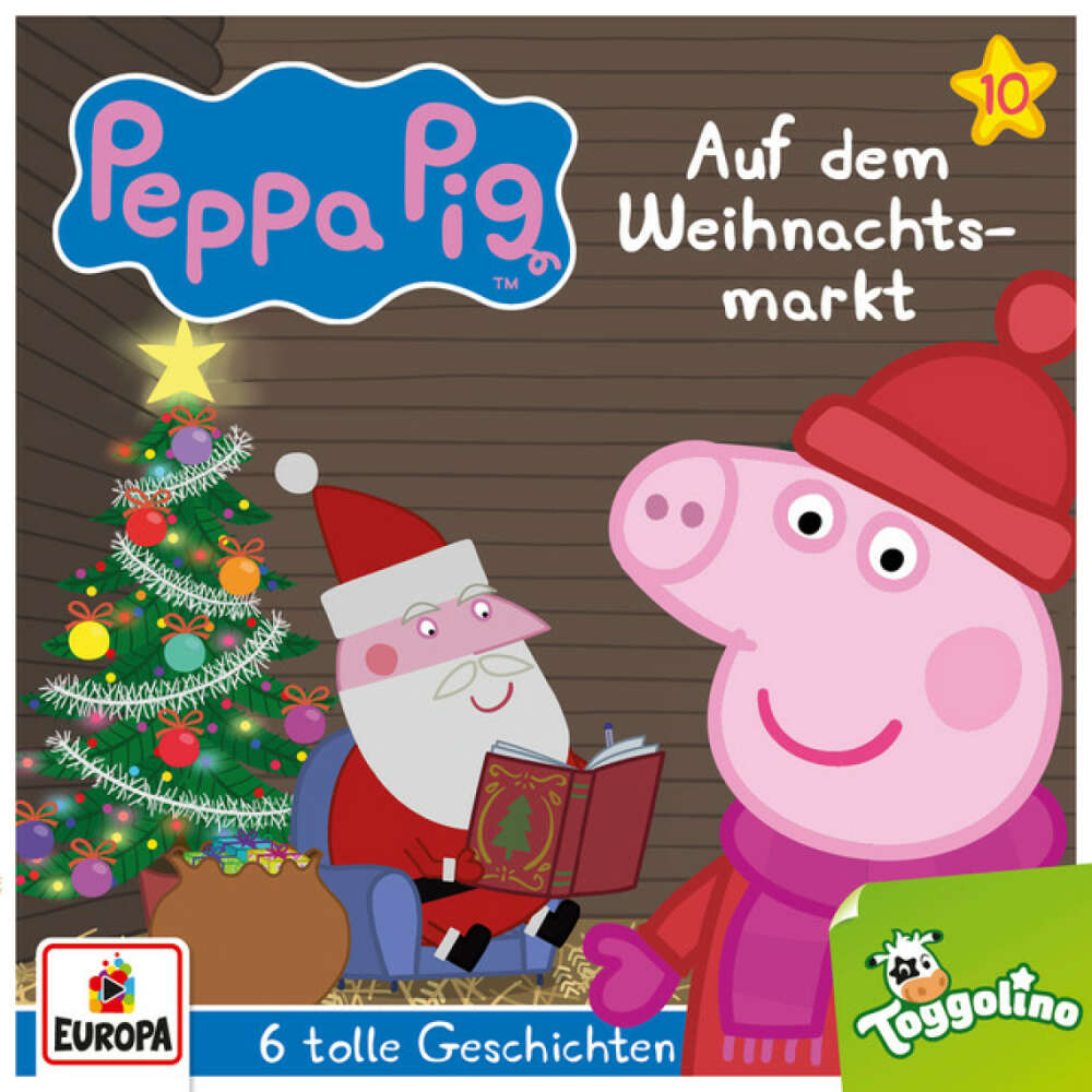Cover von Peppa Pig Hörspiele - 010/Auf dem Weihnachtsmarkt (und 5 weitere Geschichten)