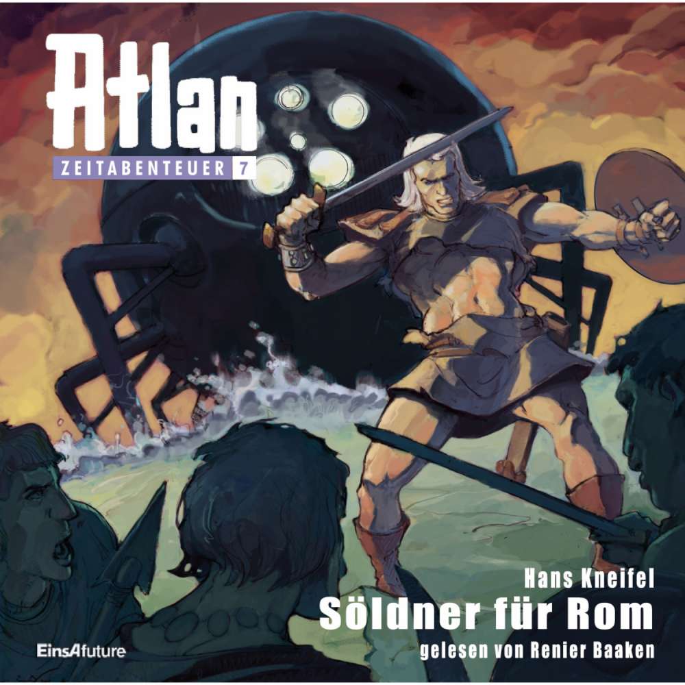 Cover von Hans Kneifel - Atlan Zeitabenteuer 7 - Söldner für Rom