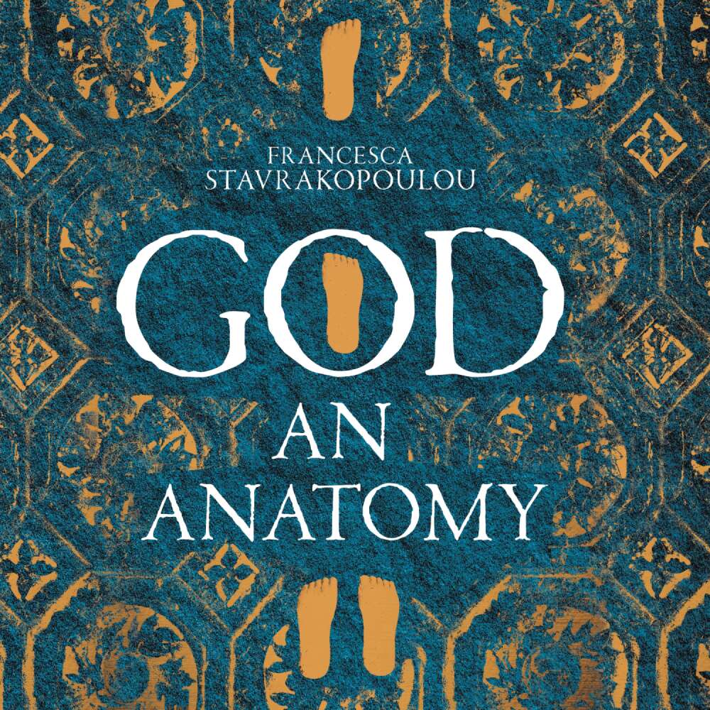 Cover von Francesca Stavrakopoulou - God - An Anatomy