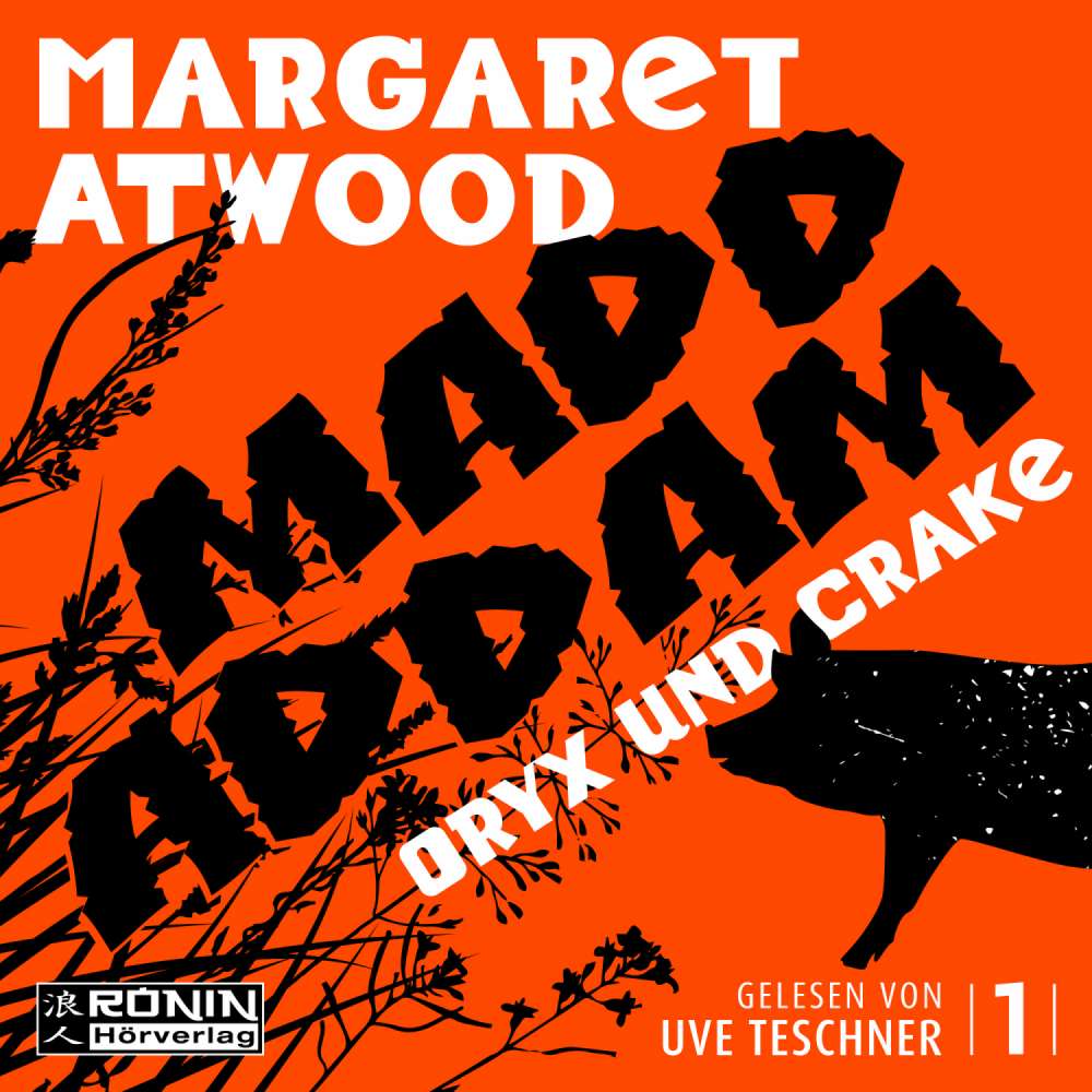 Cover von Margaret Atwood - Die MaddAddam Trilogie 1 - Oryx and Crake