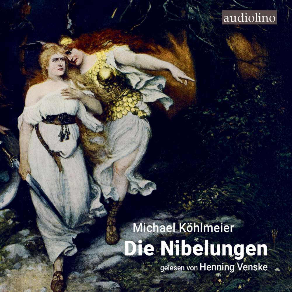 Cover von Michael Köhlmeier - Die Nibelungen