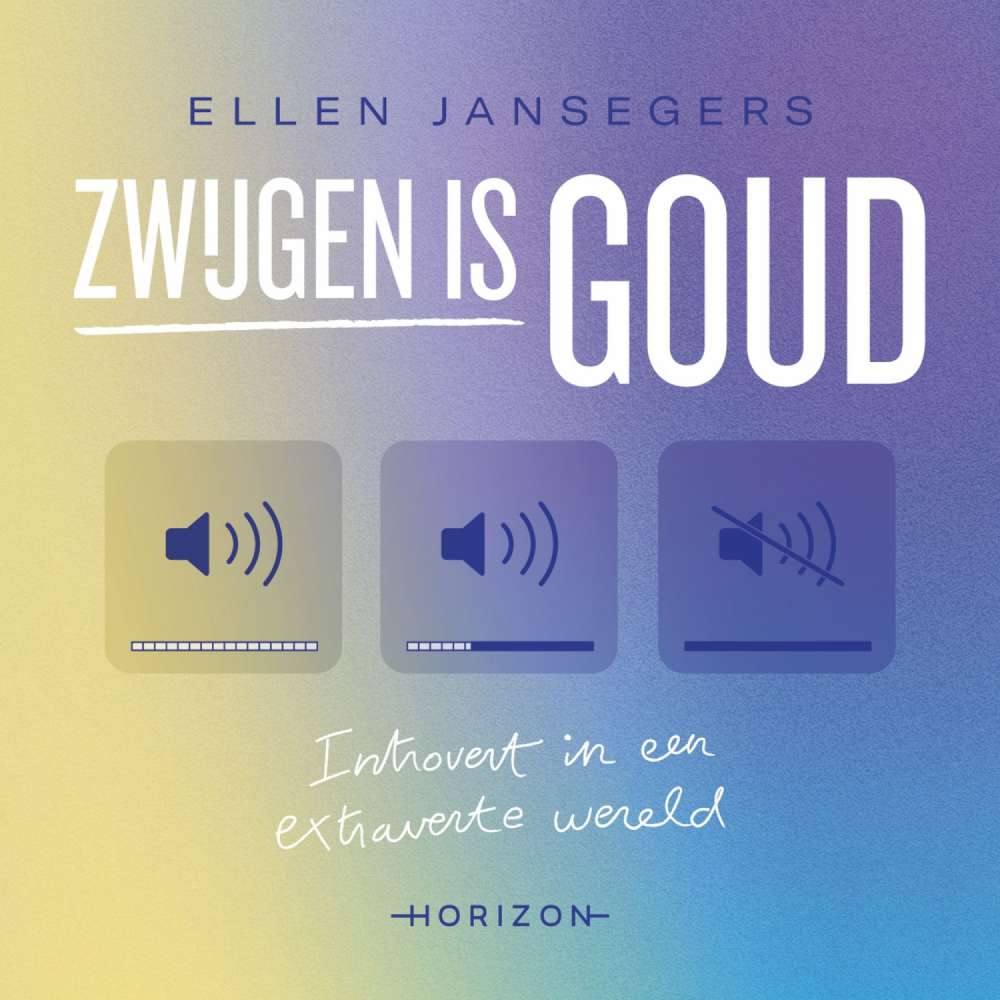 Cover von Ellen Jansegers - Zwijgen is goud - Introvert in een extraverte wereld