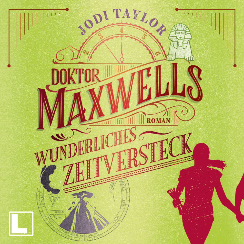 Cover von Jodi Taylor - Die Chroniken von St. Mary's - Band 4 - Doktor Maxwells wunderliches Zeitversteck