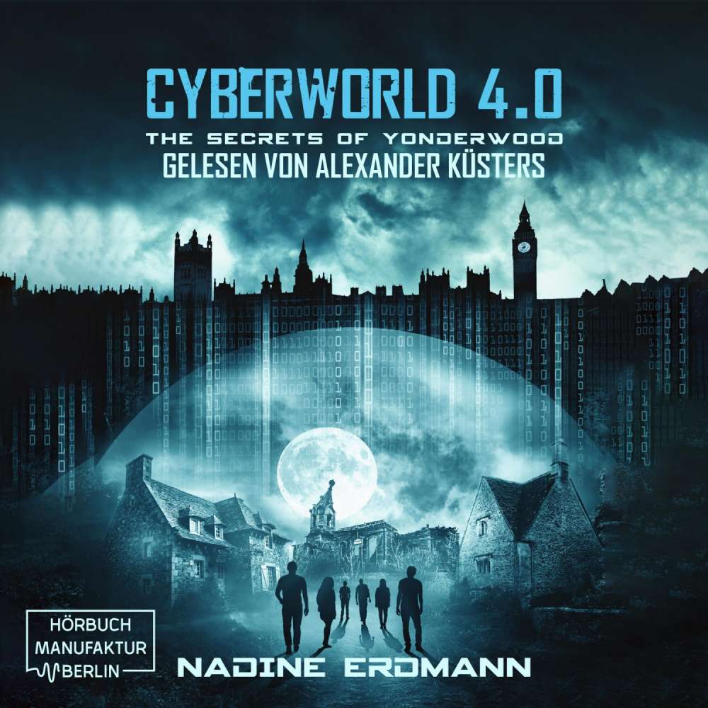 Cover von Nadine Erdmann - CyberWorld - Band 4 - The Secrets of Yonderwood