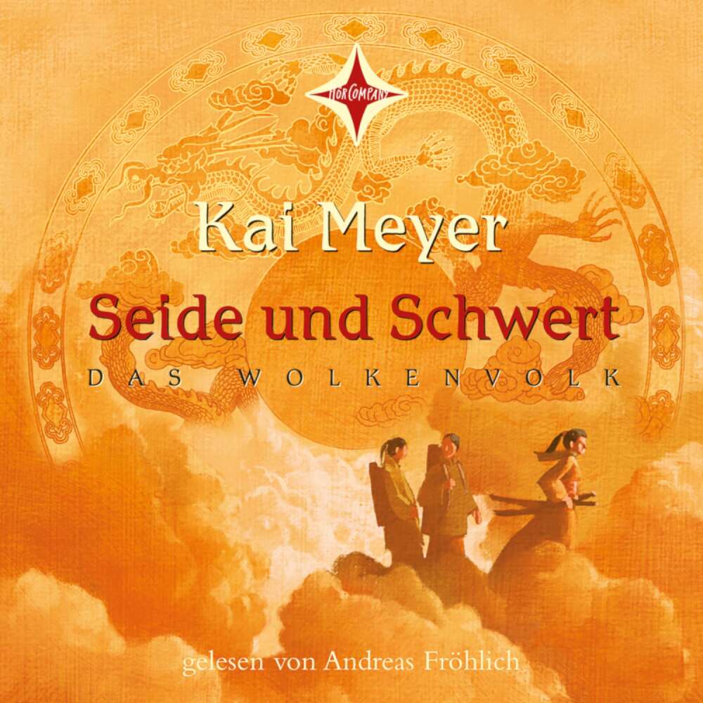 Cover von Kai Meyer - Das Wolkenvolk - Teil 1 - Seide und Schwert