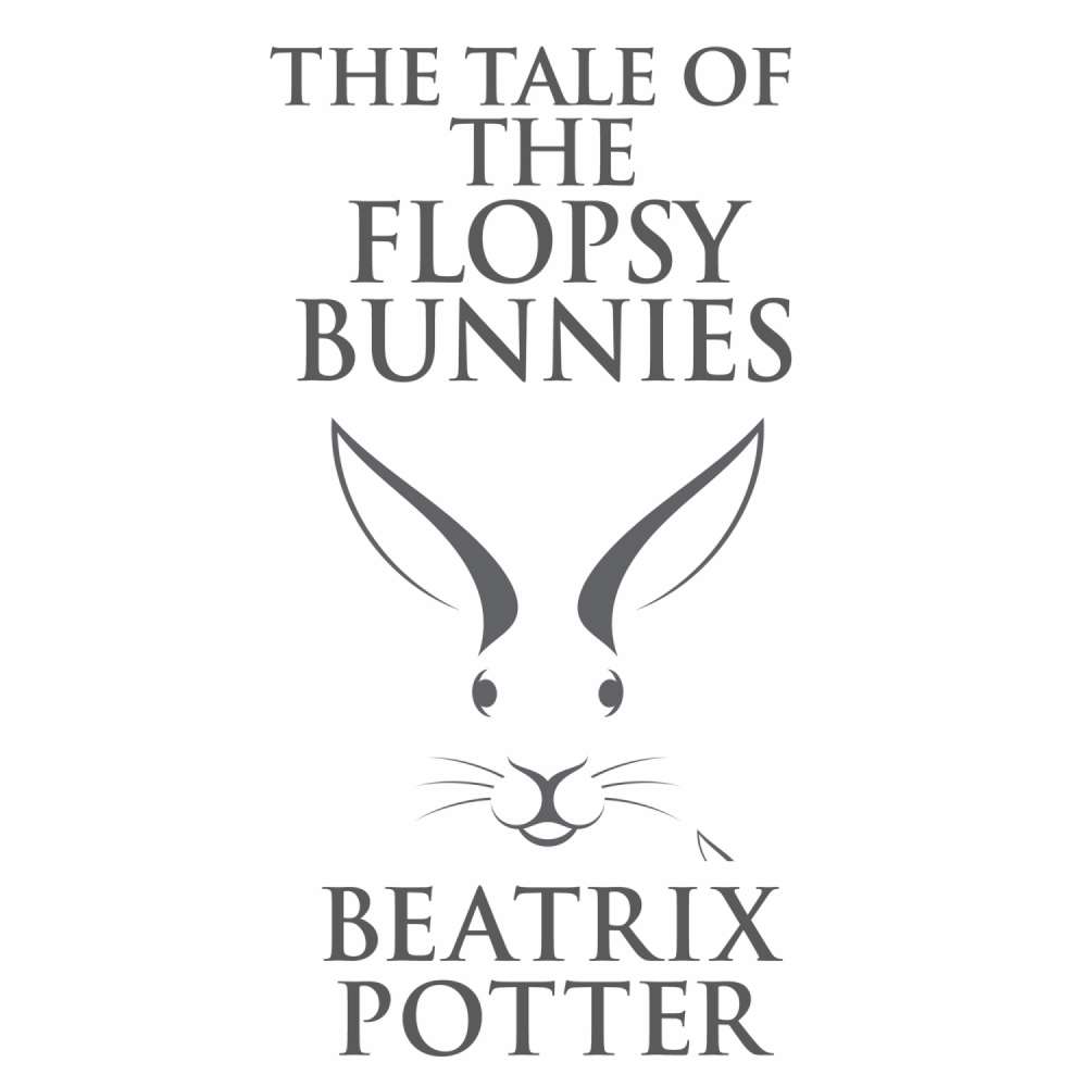 Cover von Beatrix Potter - The Tale of the Flopsy Bunnies