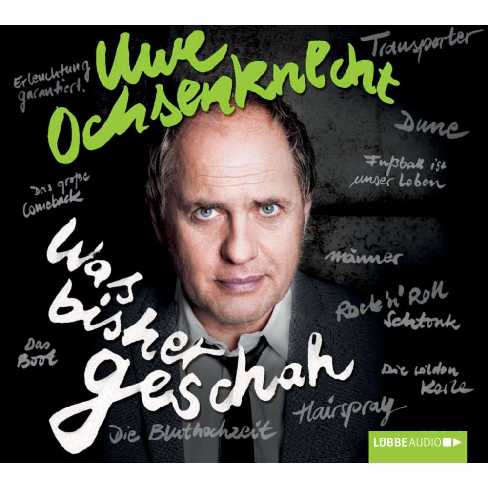Cover von Uwe Ochsenknecht - Was bisher geschah - Autobiographie. Mit einem Grußwort des Autors