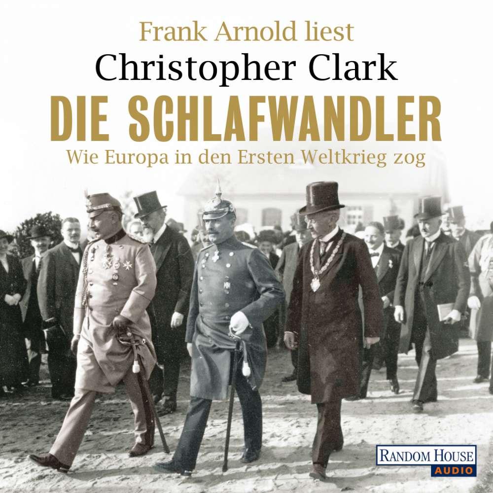 Cover von Christopher Clark - Die Schlafwandler - Wie Europa in den Ersten Weltkrieg zog