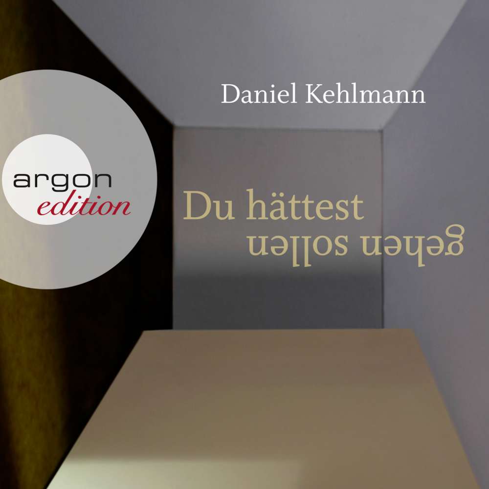 Cover von Daniel Kehlmann - Du hättest gehen sollen
