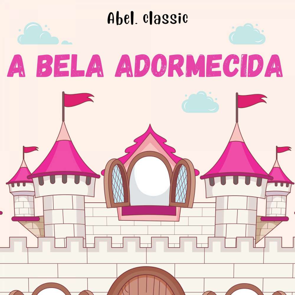 Cover von Abel Classics - A Bela Adormecida