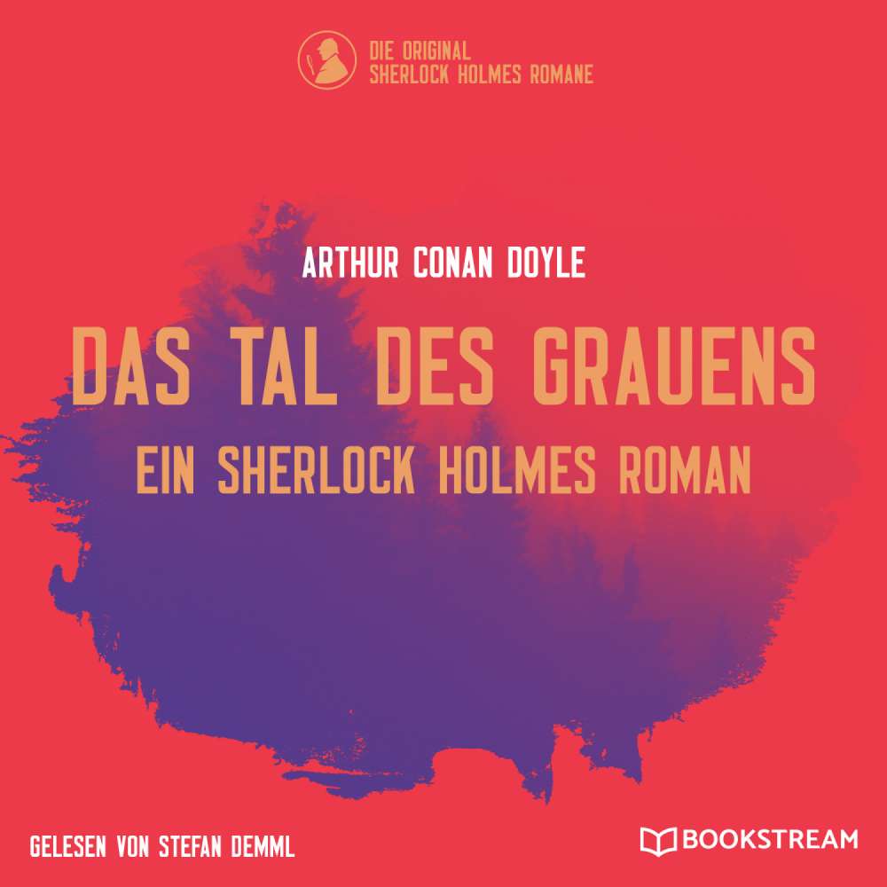 Cover von Sir Arthur Conan Doyle - Das Tal des Grauens - Ein Sherlock Holmes Roman
