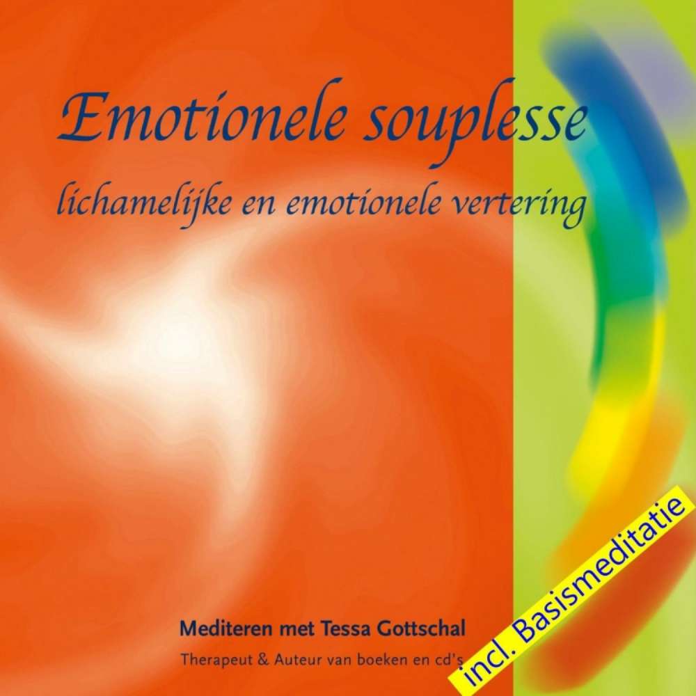 Cover von Tessa Gottschal - Emotionele souplesse incl. Basismeditatie - Mediteren met Tessa Gottschal