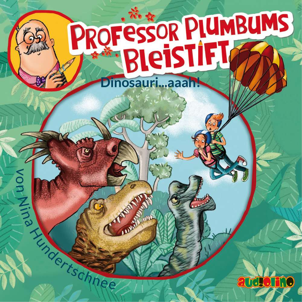 Cover von Nina Hundertschnee - Professor Plumbum 4 - Dinosauri...aaah!