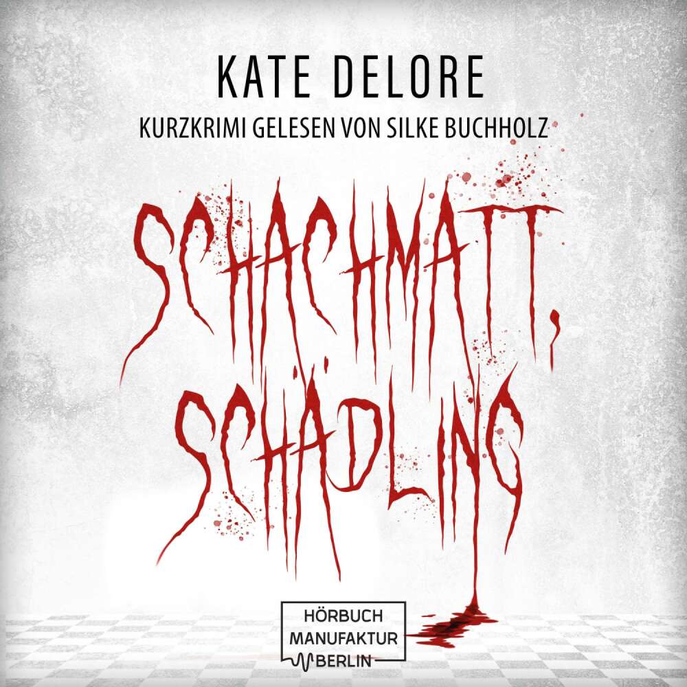 Cover von Kate Delore - Schachmatt, Schädling - Kurzkrimi