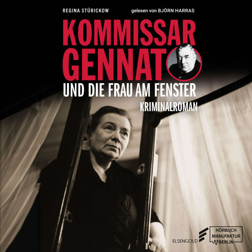Cover von Regina Stürickow - Gennat-Krimi - Band 5 - Kommissar Gennat und die Frau am Fenster
