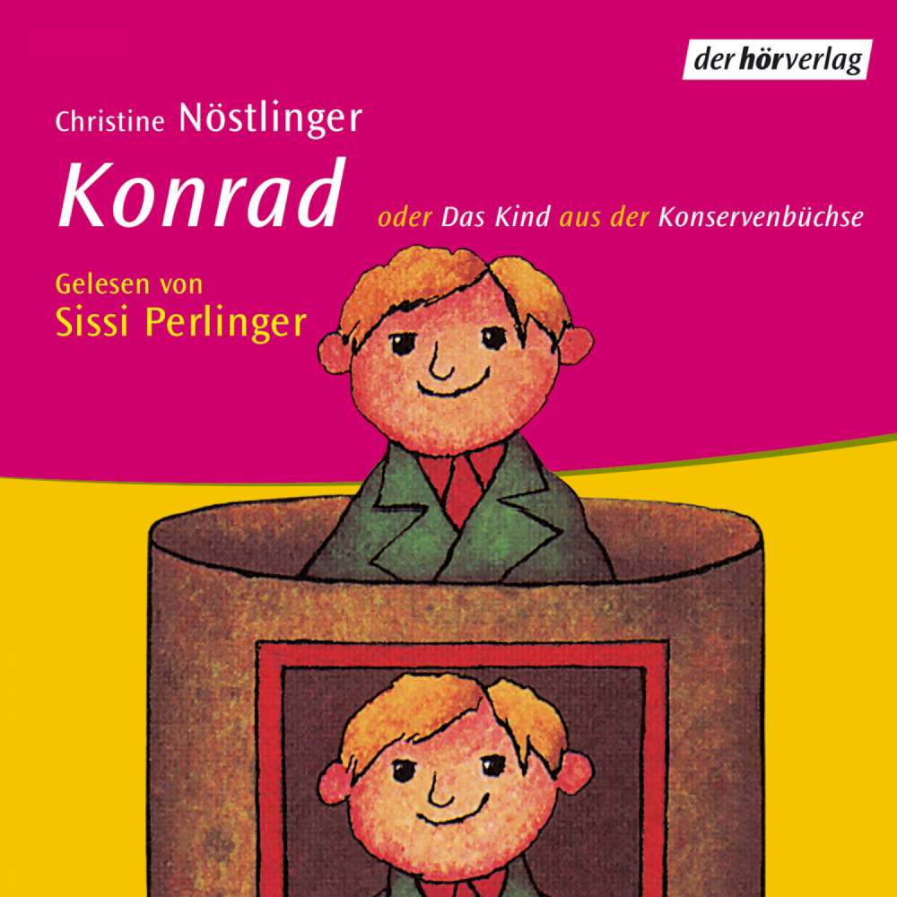 Cover von Christine Nöstlinger - Konrad oder das Kind aus der Konservenbüchse