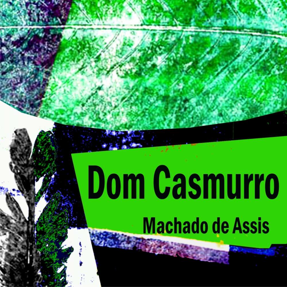 Cover von Machado de Assis - Dom Casmurro