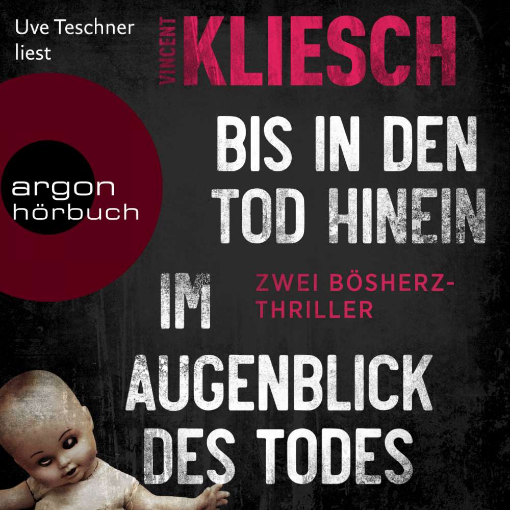 Cover von Vincent Kliesch - Bis in den den Tod hinein & Im Augenblick des Todes - Zwei Fälle für Severin Bösherz