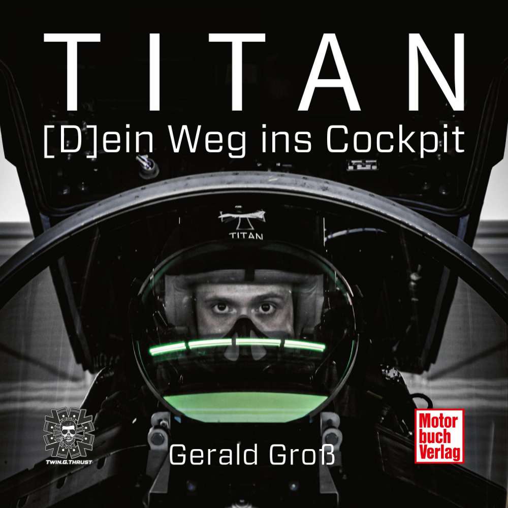 Cover von Gerald Groß - Titan - (D)ein Weg ins Cockpit