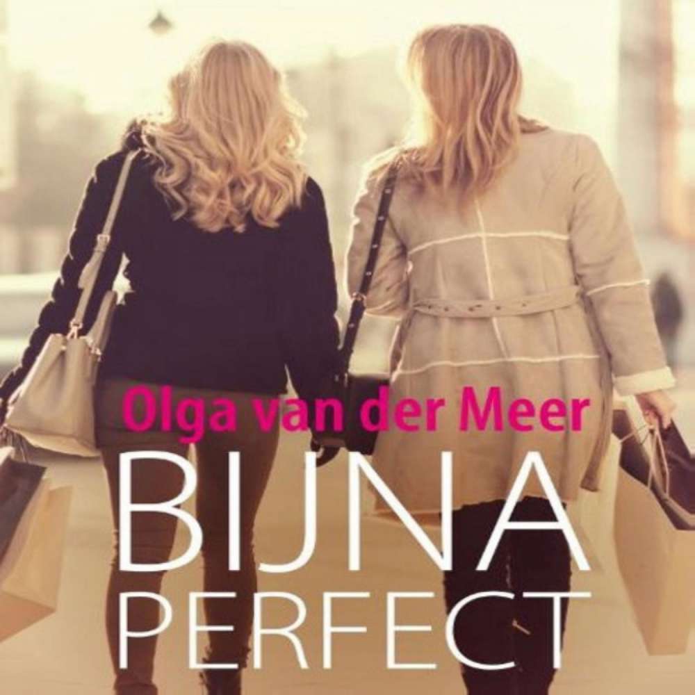Cover von Olga van der Meer - Bijna perfect
