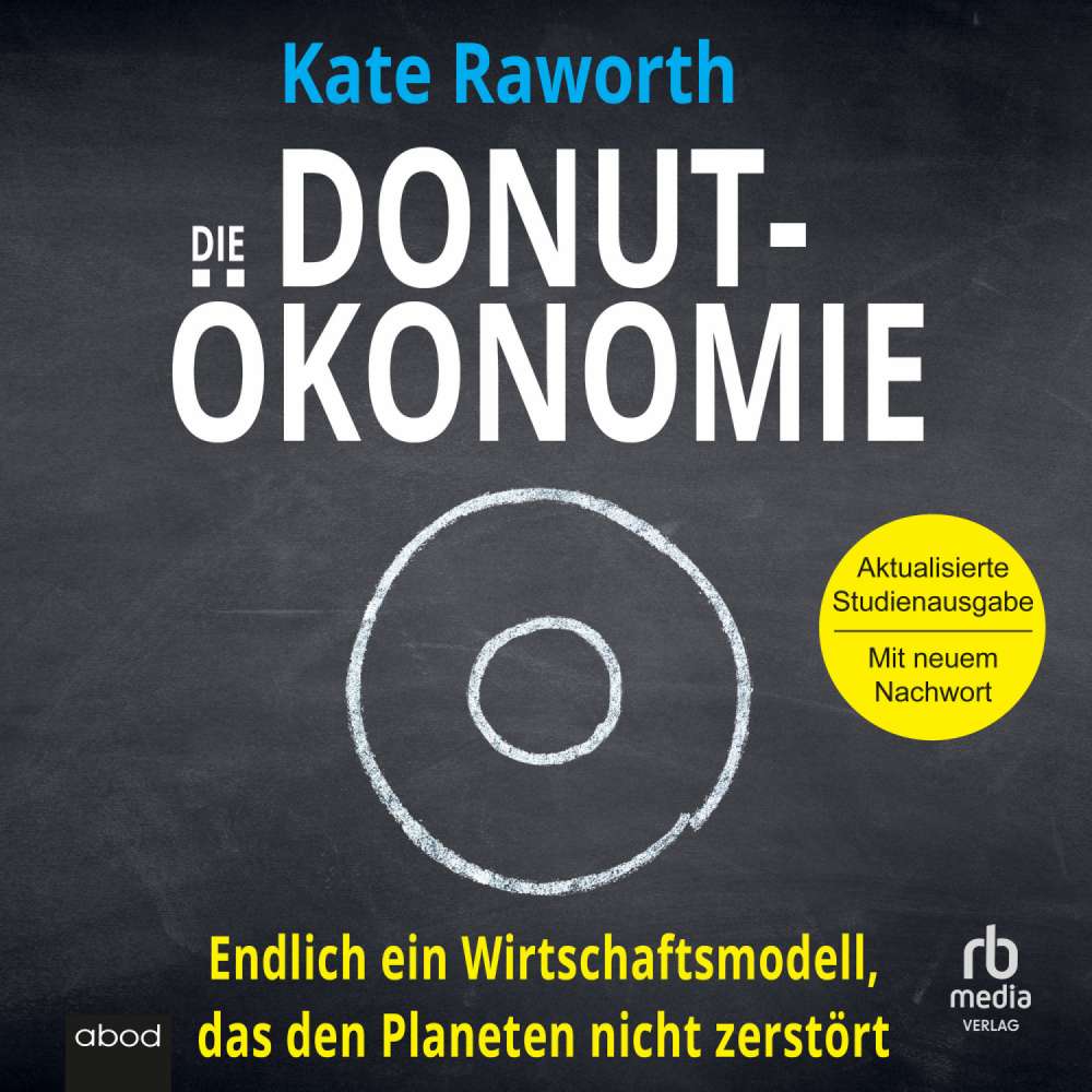 Cover von Kate Raworth - Die Donut-Ökonomie - Endlich ein Wirtschaftsmodell, das den Planeten nicht zerstört