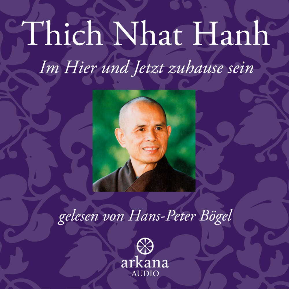 Cover von Thich Nhat Hanh - Im Hier und Jetzt zuhause sein
