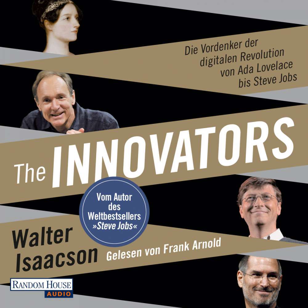 Cover von Walter Isaacson - The Innovators - Die Vordenker der digitalen Revolution von Ada Lovelace bis Steve Jobs