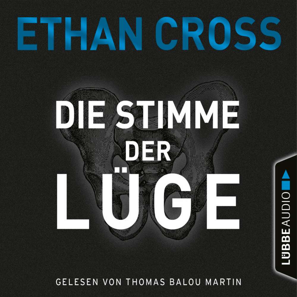 Cover von Ethan Cross - Die Ackerman & Shirazi-Reihe - Teil 4 - Die Stimme der Lüge