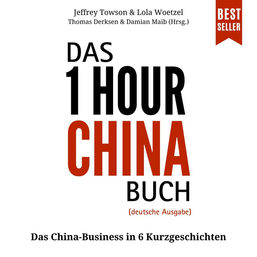 Cover von Jeffrey Towson - Das ONE HOUR CHINA Buch - Das China-Business in 6 Kurzgeschichten