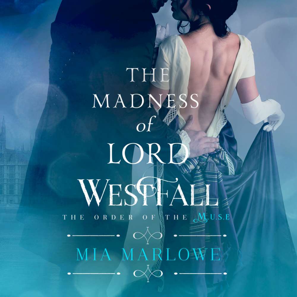 Cover von Mia Marlowe - The Order of the Muse - Book 2 - The Madness of Lord Westfall
