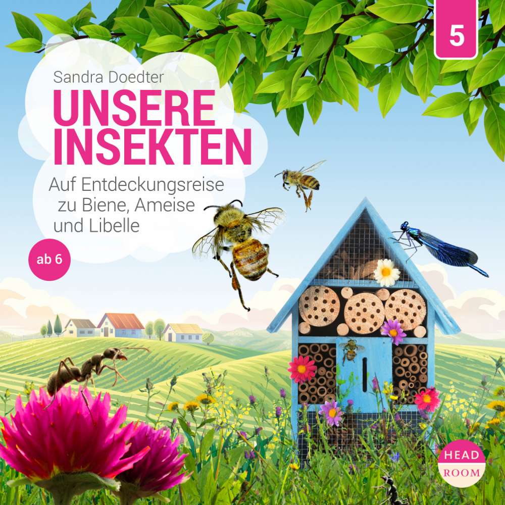 Cover von Unsere Welt - Folge 5 - Unsere Insekten - Auf Entdeckungsreise zu Biene, Ameise und Libelle